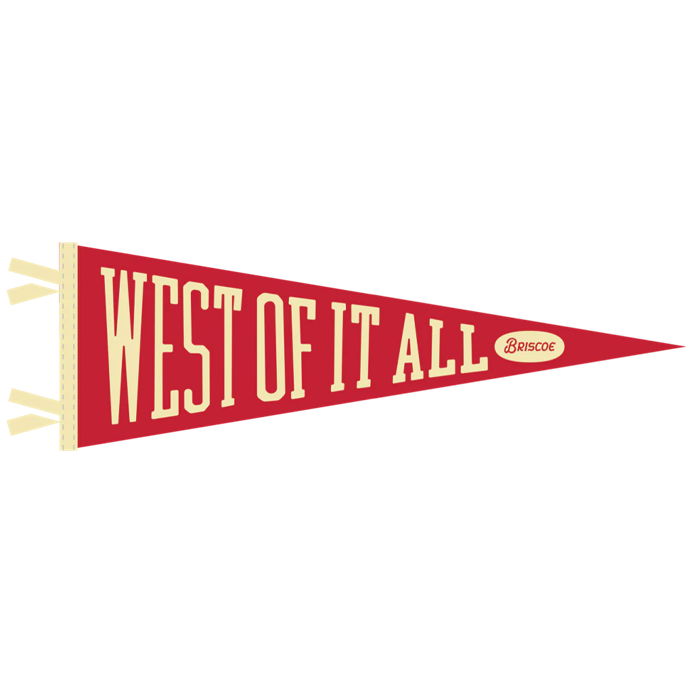 WEST OF IT ALL RED & WHITE PENNANT